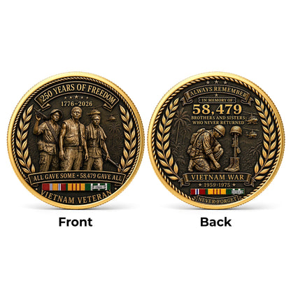Vietnam Veteran 250th Anniversary Commemorative Coin 2 Side,  58,479 Gave All, Gift For Veteran